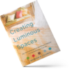 Creating Luminous Spaces