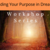 dream workshop series